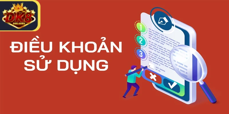 Điều khoản sử dụng DK8 cho giao dịch cá cược online rất quan trọng