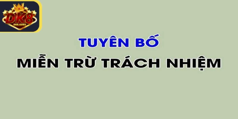 Miễn trừ trách nhiệm khi DK8 lỗi kỹ thuật là trường hợp đặc biệt