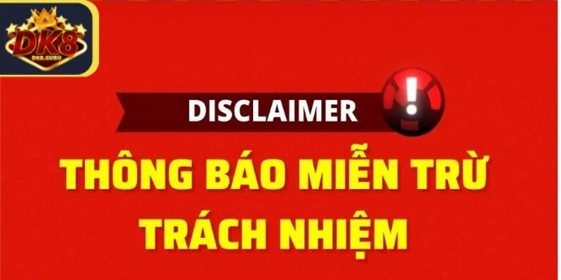 Miễn trừ trách nhiệm là những trường hợp đặc biệt quan trọng