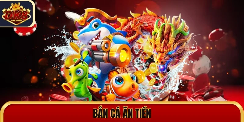 ban ca an tien